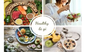FTT_Ăn Healthy là gì? Xu hướng ăn uống thông minh cho người hiện đại