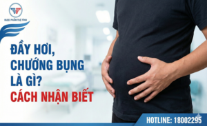 FTT_Đầy hơi, chướng bụng là gì? Nguyên nhân thường gặp và cách nhận biết sớm
