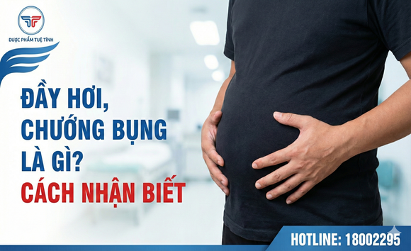 Đầy hơi, chướng bụng là gì? Nguyên nhân thường gặp và cách nhận biết sớm 